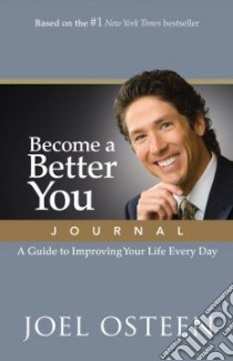 Become a Better You Journal libro in lingua di Osteen Joel