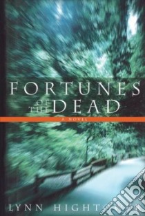 Fortunes of the Dead libro in lingua di Hightower Lynn