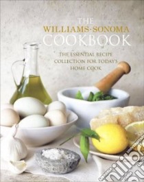 The Williams-Sonoma Cookbook libro in lingua di Williams Chuck (EDT)