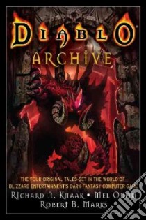 Diablo Archive libro in lingua di Knaak Richard A., Odom Mel, Marks Robert B.
