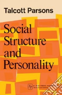 Social Structure and Personality libro in lingua di Parsons Talcott