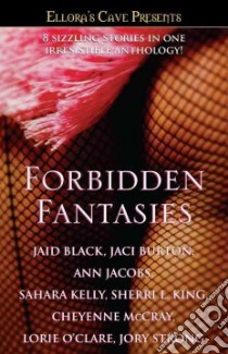 Forbidden Fantasies libro in lingua di Black Jaid, Burton Jaci, Jacobs Ann, Kelly Sahara, King Sherri L.
