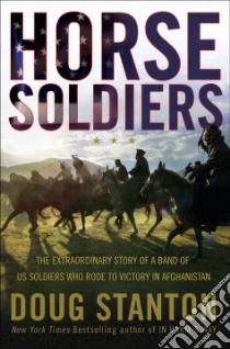 Horse Soldiers libro in lingua di Stanton Doug