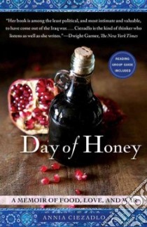 Day of Honey libro in lingua di Ciezadlo Annia