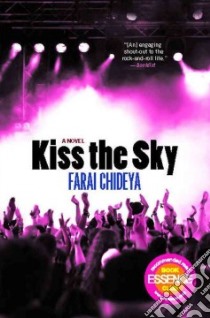 Kiss the Sky libro in lingua di Chideya Farai