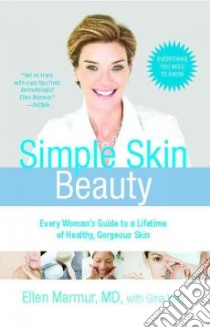 Simple Skin Beauty libro in lingua di Marmur Ellen, Way Gina