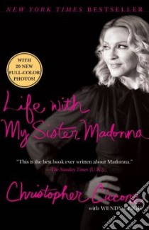 Life with My Sister Madonna libro in lingua di Ciccone Christopher, Leigh Wendy