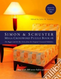 Simon & Schuster Mega Crossword Puzzle Book 4 libro in lingua di Samson John M. (EDT)