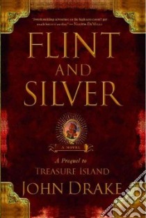 Flint and Silver libro in lingua di Drake John