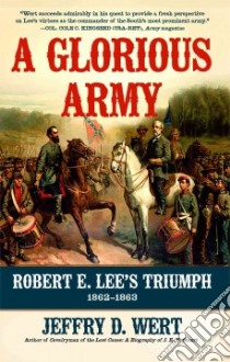 A Glorious Army libro in lingua di Wert Jeffry D.