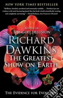 The Greatest Show on Earth libro in lingua di Dawkins Richard