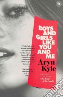 Boys and Girls Like You and Me libro in lingua di Kyle Aryn