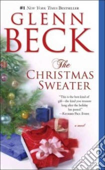 The Christmas Sweater libro in lingua di Beck Glenn, Balfe Kevin, Wright Jason, Nunn Paul (ILT)