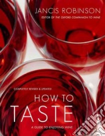 How to Taste libro in lingua di Robinson Jancis, Baldwin Jan (PHT)