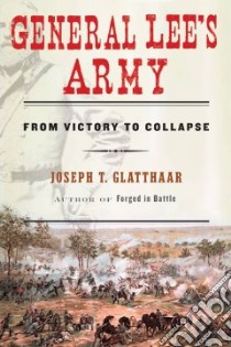 General Lee's Army libro in lingua di Glatthaar Joseph T.