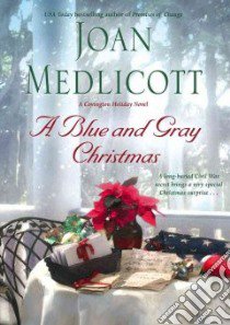 A Blue and Gray Christmas libro in lingua di Medlicott Joan A.