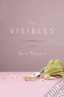 The Visibles libro in lingua di Shepard Sara