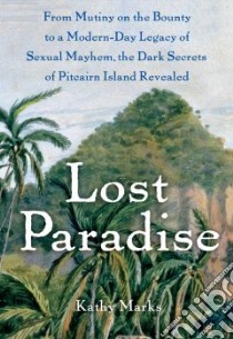 Lost Paradise libro in lingua di Marks Kathy