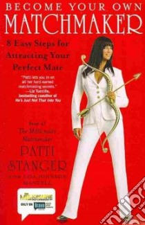 Become Your Own Matchmaker libro in lingua di Stanger Patti, Mandell Lisa Johnson