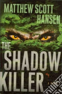 Shadowkiller libro in lingua di Hansen Matthew Scott