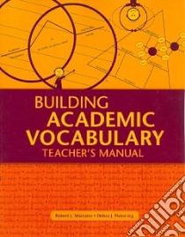 Building Academic Vocabulary libro in lingua di Marzano Robert J., Pickering Debra J.