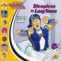Sleepless in Lazytown libro in lingua di Scheving Magnus, Artful Doodlers (ILT)
