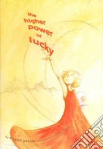 The Higher Power of Lucky libro in lingua di Patron Susan, Phelan Matt (ILT)