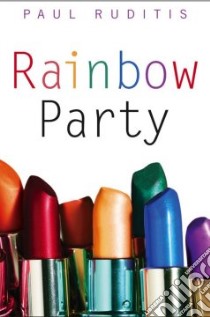 Rainbow Party libro in lingua di Ruditis Paul
