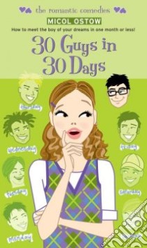 30 Guys In 30 Days libro in lingua di Ostow Micol