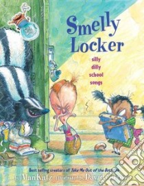 Smelly Locker libro in lingua di Katz Alan, Catrow David (ILT)