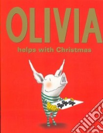Olivia Helps with Christmas libro in lingua di Falconer Ian