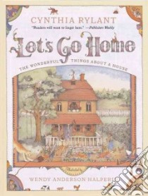 Let's Go Home libro in lingua di Rylant Cynthia, Halperin Wendy Anderson (ILT)