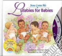 Lullabies for Babies libro in lingua di Elkins Stephen, Colton Ellie (ILT)