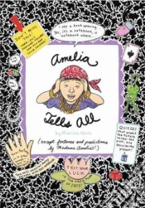 Amelia Tells All libro in lingua di Moss Marissa