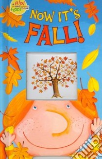 Now It's Fall! libro in lingua di Lee Jeanie, Valerio Geraldo (ILT)