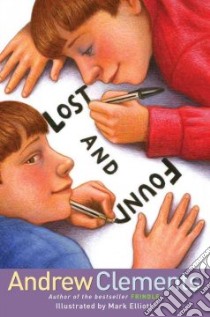 Lost and Found libro in lingua di Clements Andrew, Elliott Mark (ILT)
