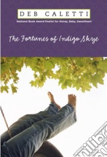 The Fortunes of Indigo Skye libro in lingua di Caletti Deb