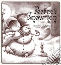 A Perfect Snowman libro in lingua di McDaniels Preston