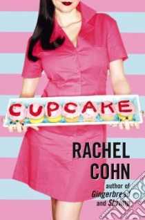 Cupcake libro in lingua di Cohn Rachel