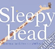 Sleepyhead libro in lingua di Wilson Karma, Segal John (ILT)