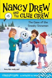 The Case of the Sneaky Snowman libro in lingua di Keene Carolyn, Pamintuan Macky (ILT)