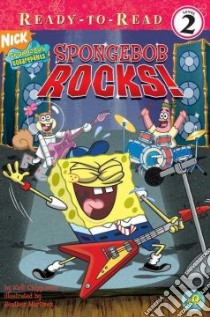 Spongebob Rocks! libro in lingua di Chipponeri Kelli, Martinez Heather (ILT)