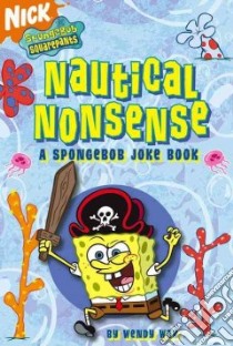 Nautical Nonsense libro in lingua di Wax Wendy