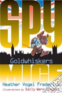 Goldwhiskers libro in lingua di Frederick Heather Vogel, Comport Sally Wern (ILT)
