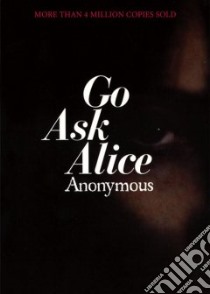Go Ask Alice libro in lingua di Anonymous