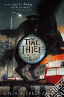 The Time Thief libro in lingua di Buckley-archer Linda