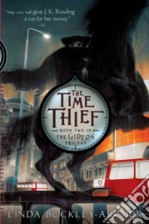 The Time Thief libro in lingua di Buckley-archer Linda
