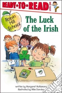 The Luck of the Irish libro in lingua di McNamara Margaret, Gordon Mike (ILT)