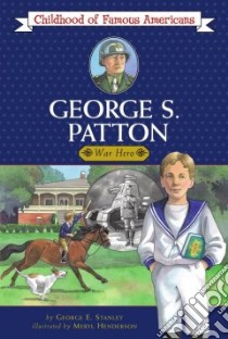 George S. Patton libro in lingua di Stanley George Edward, Henderson Meryl (ILT)