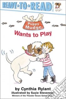 Puppy Mudge Wants to Play libro in lingua di Rylant Cynthia, Stevenson Sutie (ILT)